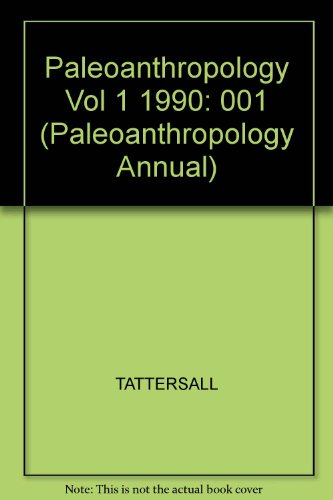 Imagen de archivo de Paleoanthropology Annuals. Volume 1: 1990 a la venta por J. HOOD, BOOKSELLERS,    ABAA/ILAB