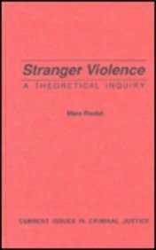 Stock image for Stranger Violence : A Theoretical Inquiry for sale by Better World Books