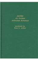 Jaufre: An Occitan Arthurian Romance (Library of Medieval Literature) (9780815304067) by [???]