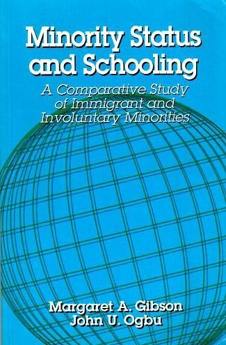 Stock image for Minority Status and Schooling : A Comparative Study of Immigrant and Involuntary Minorities for sale by Better World Books