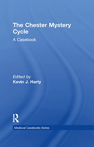 9780815304975: The Chester Mystery Cycle: A Casebook