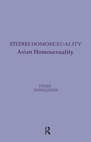 Stock image for Asian Homosexuality (Studies in Homosexuality) for sale by Phatpocket Limited