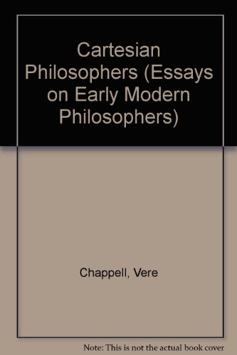 Cartesian Philosophers (9780815305774) by Vere Chappell