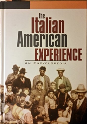 9780815307136: The Italian American Experience: An Encyclopedia