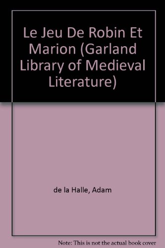 Stock image for Adam de la Halle Le Jeu de Robin et Marion (Library of Medieval Literature) for sale by Book Deals