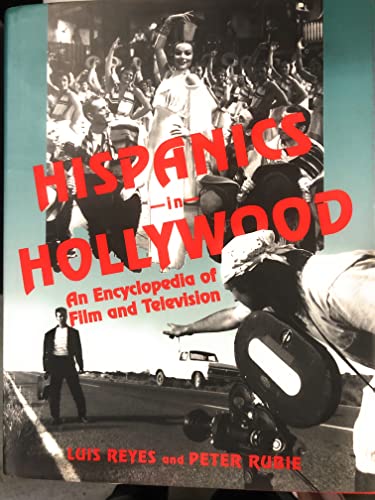 Stock image for Hispanics in Hollywood: An Encyclopedia of Film and Television. for sale by Henry Hollander, Bookseller