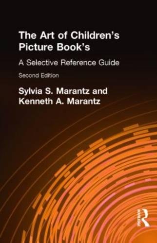 9780815309376: The Art of Children's Picture Books: A Selective Reference Guide, Second Edition (Garland Reference Library of the Humanities, 1636)