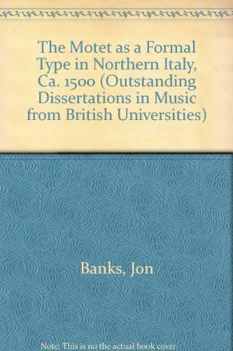 Stock image for MOTET AS FORMAL TYPE 2V (Outstanding Dissertations in Music from British Universities) for sale by Irish Booksellers