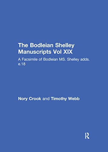 The Faust Draft Notebook: A Facsimile of Bodleian MS. Shelley adds. e.18 (Bodleian Shelley Manuscripts , Vol 19) (9780815311546) by Shelley, Percy Bysshe