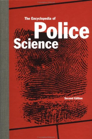 Imagen de archivo de Encyclopedia of Police Science a la venta por Better World Books: West