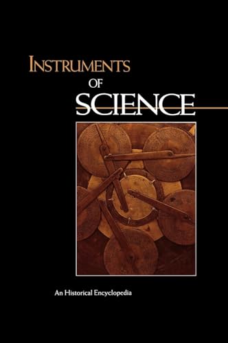 Stock image for Instruments of Science: An Historical Encyclopedia for sale by ThriftBooks-Atlanta