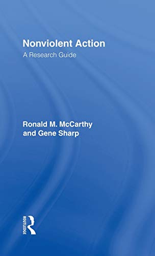 Nonviolent Action: A Research Guide (Garland Reference Library of Social Science) (9780815315773) by McCarthy, Ronald M.; Sharp, Gene; Bennett, Brad
