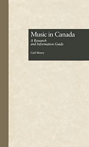 Stock image for Music in Canada: A Research and Information Guide (Routledge Music Bibliographies) for sale by Chiron Media