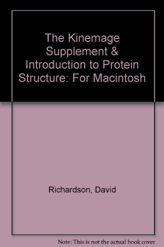 The Kinemage Supplement & Introduction to Protein Structure: For Macintosh (9780815316077) by Richardson, David; Richardson, Jane