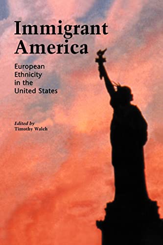 Beispielbild fr Immigrant America: European Ethnicity in the U.S. zum Verkauf von WorldofBooks