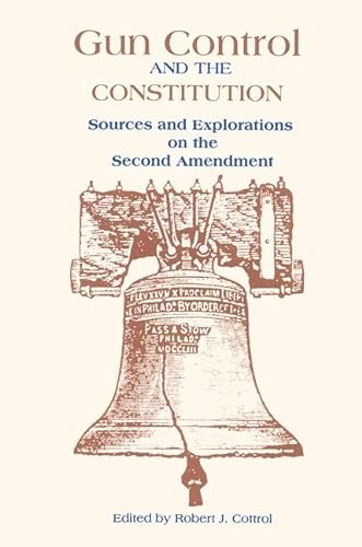 Imagen de archivo de Gun Control and the Constitution: The Courts, Congress, and the Second Amendment a la venta por Wonder Book