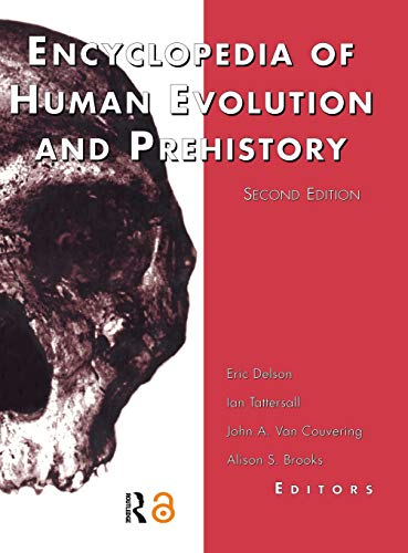 Imagen de archivo de Encyclopedia of Human Evolution and Prehistory: Second Edition (Garland Reference Library of the Humanities) a la venta por HPB-Red