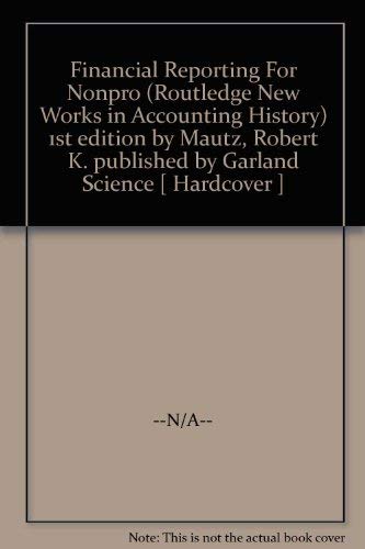 9780815317180: Financial Reporting For Nonpro (New Works in Accounting History)