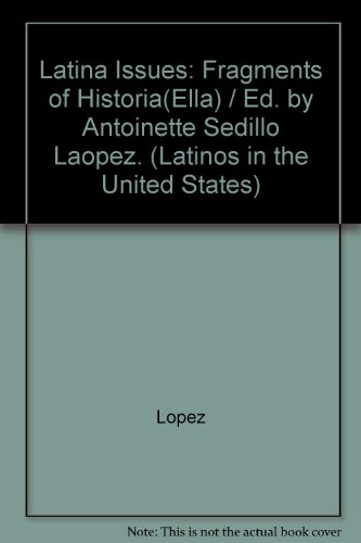 Latina Issues (ELLA) (9780815317715) by Lopez, Antoinette Sedillo