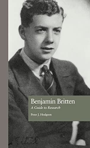 9780815317951: Benjamin Britten: A Guide to Research (Routledge Music Bibliographies)