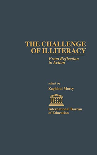 9780815318545: The Challenge of Illiteracy: From Reflection to Action (IBE Studies on Education)