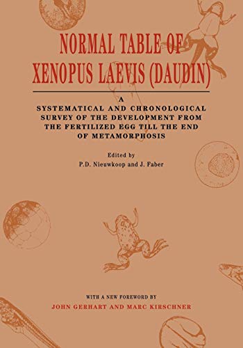 Beispielbild fr Normal Table of Xenopus Laevis (Daudin): A Systematical &amp; Chronological Survey of the Development from the Fertilized Egg till the End of Metamorphosis zum Verkauf von Blackwell's