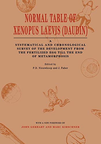 Stock image for Normal Table of Xenopus Laevis (Daudin): A Systematical &amp; Chronological Survey of the Development from the Fertilized Egg till the End of Metamorphosis for sale by Blackwell's