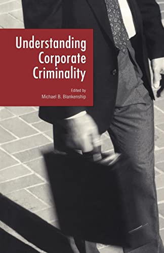 Stock image for Understanding Corporate Criminality (Current Issues in Criminal Justice) for sale by Chiron Media