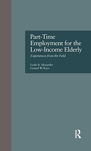 Stock image for Part-Time Employment for the Low-Income Elderly for sale by Blackwell's