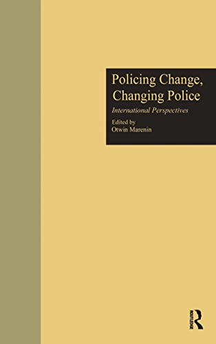 9780815319955: Policing Change, Changing Police: International Perspectives (Current Issues in Criminal Justice)