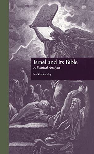 Stock image for Israel and Its Bible: A Political Analysis (Garland Reference Library of Social Science) for sale by Wonder Book