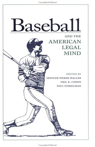 Beispielbild fr Baseball and the American Legal Mind zum Verkauf von Half Price Books Inc.