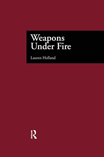 Stock image for Weapons Under Fire (Garland Reference Library of Social Science) for sale by Chiron Media