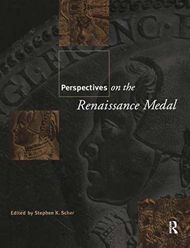 Beispielbild fr Perspectives on the Renaissance Medal zum Verkauf von Recycle Bookstore