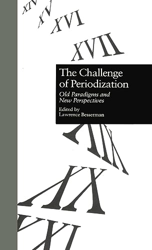 9780815321033: The Challenge of Periodization: Old Paradigms and New Perspectives