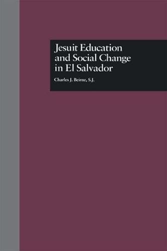 Beispielbild fr Jesuit Education and Social Change in El Salvador zum Verkauf von Blackwell's