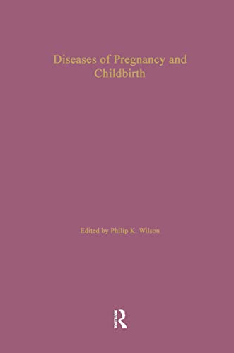 9780815322344: Diseases of Pregnancy and Childbirth (Childbirth: Changing Ideas and Practices in Britain and America, 1600 to the Present)