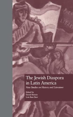 Beispielbild fr The Jewish Diaspora in Latin America: New Studies on History and Literature (Latin American Studies) zum Verkauf von Muse Book Shop