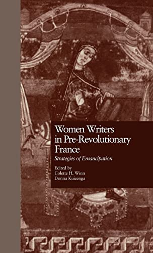 Beispielbild fr Women Writers in Pre-Revolutionary France: Strategies of Emancipation zum Verkauf von Atticus Books
