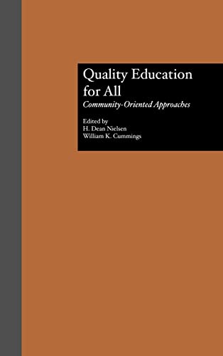 Imagen de archivo de Quality Education for All: Community-Oriented Approaches: 0038 (Reference Books in International Education) a la venta por WorldofBooks
