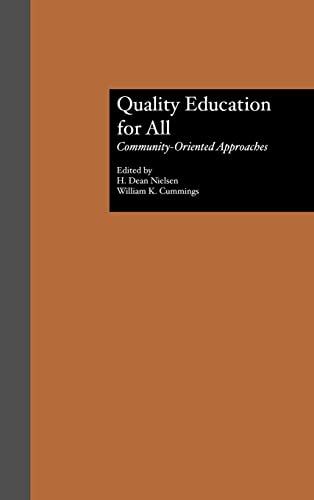 Stock image for Quality Education for All: Community-Oriented Approaches: 0038 (Reference Books in International Education) for sale by WorldofBooks