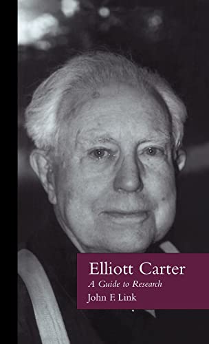 Imagen de archivo de Elliott Carter: A Guide to Research (Routledge Music Bibliographies) a la venta por Chiron Media