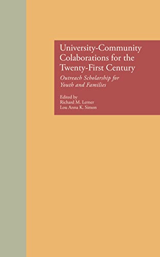 Stock image for University-Community Collaborations for the Twenty-First Century : Outreach Scholarship for Youth and Families for sale by Better World Books