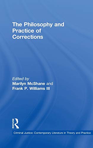 9780815325109: The Philosophy and Practice of Corrections (Criminal Justice: Contemporary Literature in Theory and Practice)
