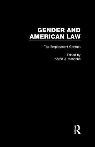 9780815325178: The Employment Context (Gender and American Law: The Impact of the Law on the Lives of Women)