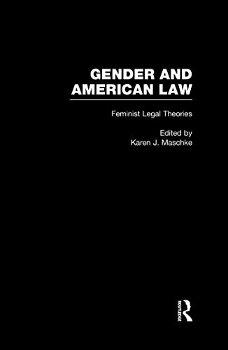 Imagen de archivo de Feminist Legal Theories (Gender and American Law: The Impact of the Law on the Lives of Women) a la venta por Chiron Media