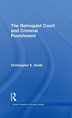 Imagen de archivo de The Rehnquist Court and Criminal Punishment a la venta por Better World Books