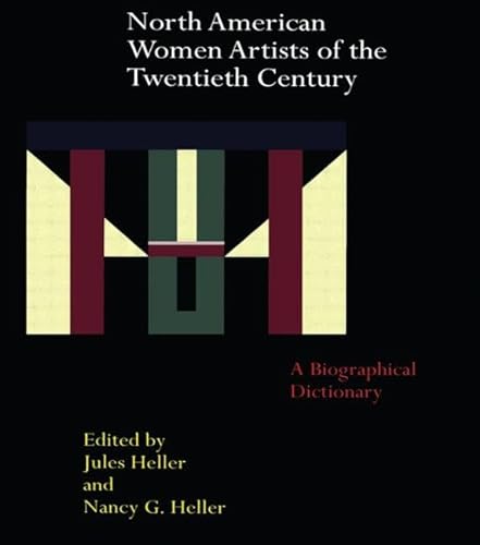 9780815325840: North American Women Artists of the Twentieth Century: A Biographical Dictionary: 1219 (Garland Reference Library of the Humanities)