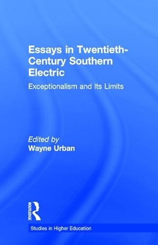 Imagen de archivo de Essays in Twentieth-Century Southern Education: Exceptionalism and Its Limits (Studies in the History of Education) a la venta por Chiron Media