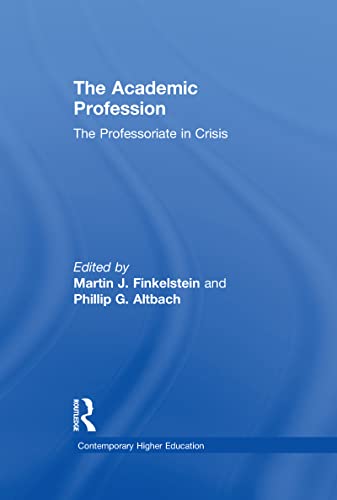 9780815326663: The Academic Profession: The Professoriate in Crisis: 1 (Contemporary Higher Education)